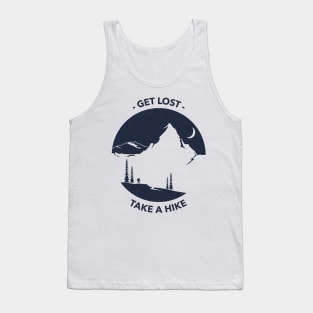 Get Lost! Take A Hike! Tank Top